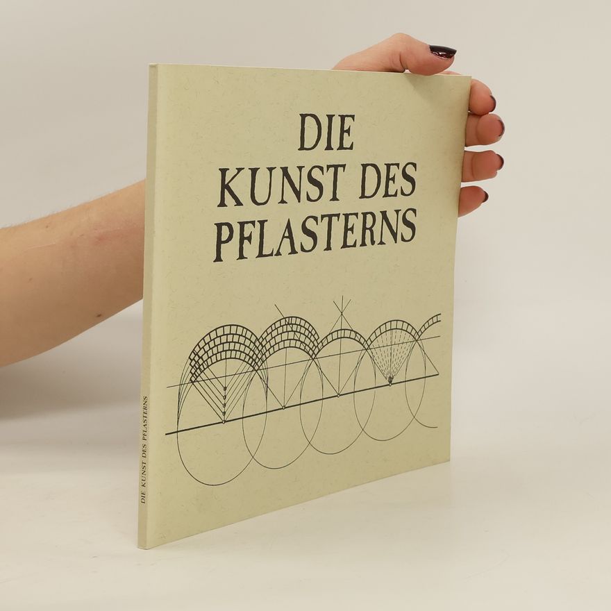 Various authors Die Kunst des Pflasterns