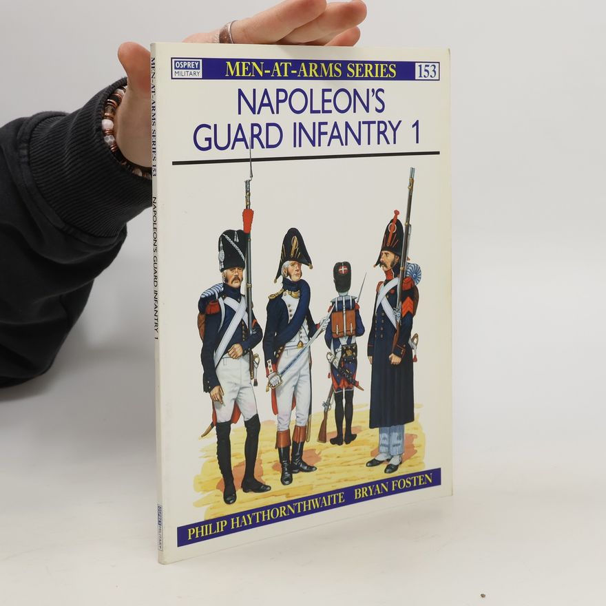 Bryan Fosten Napoleon's Guard Infantry (1)
