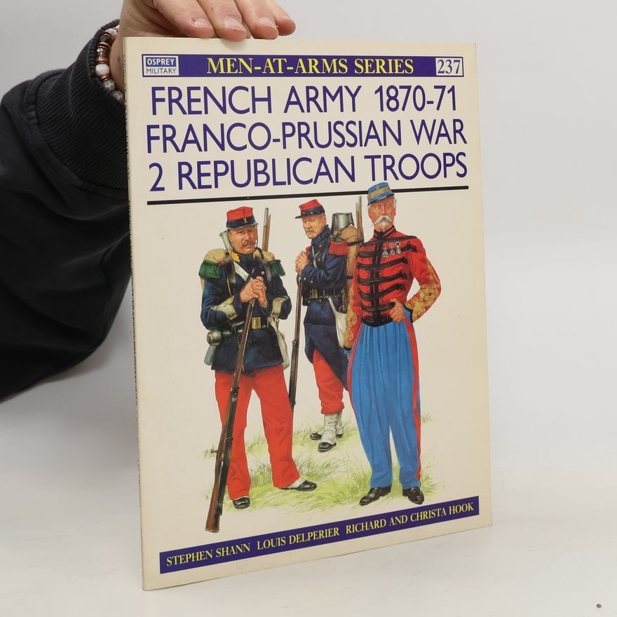 Stephen Shann French Army 1870 - 71, Franco-Prussian War