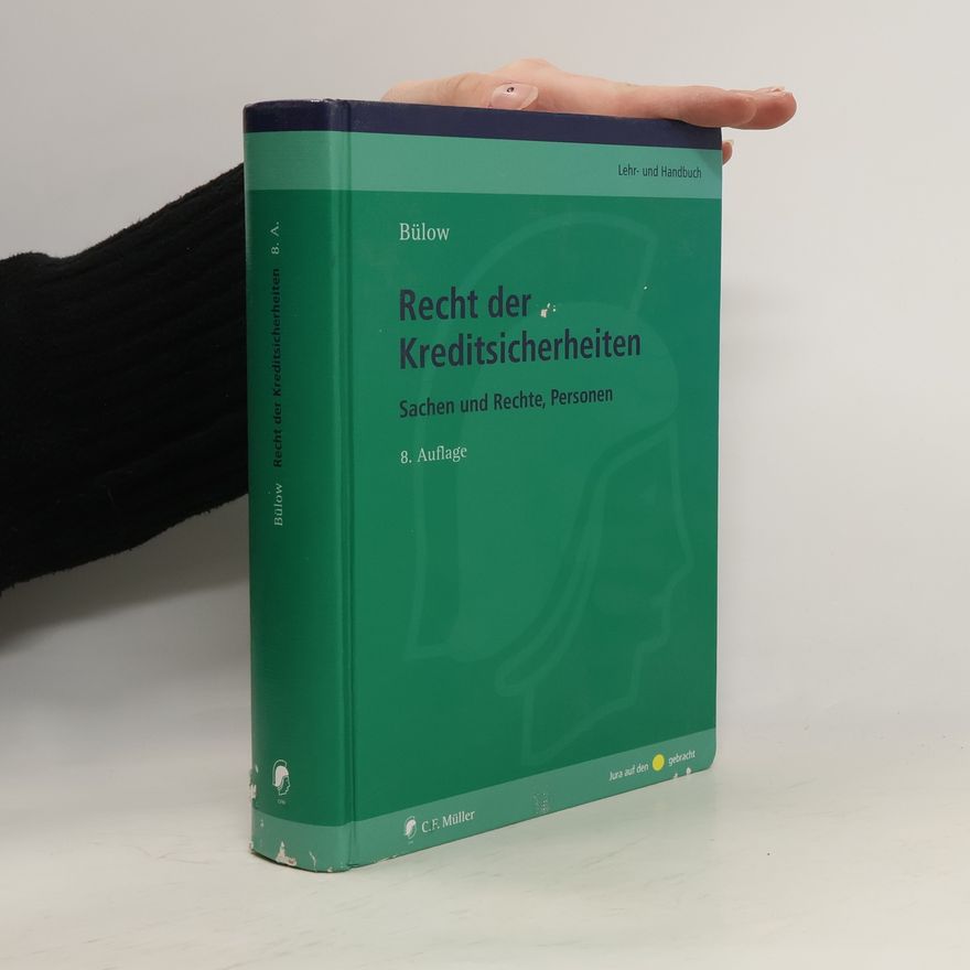 Peter Bülow Recht der Kreditsicherheiten