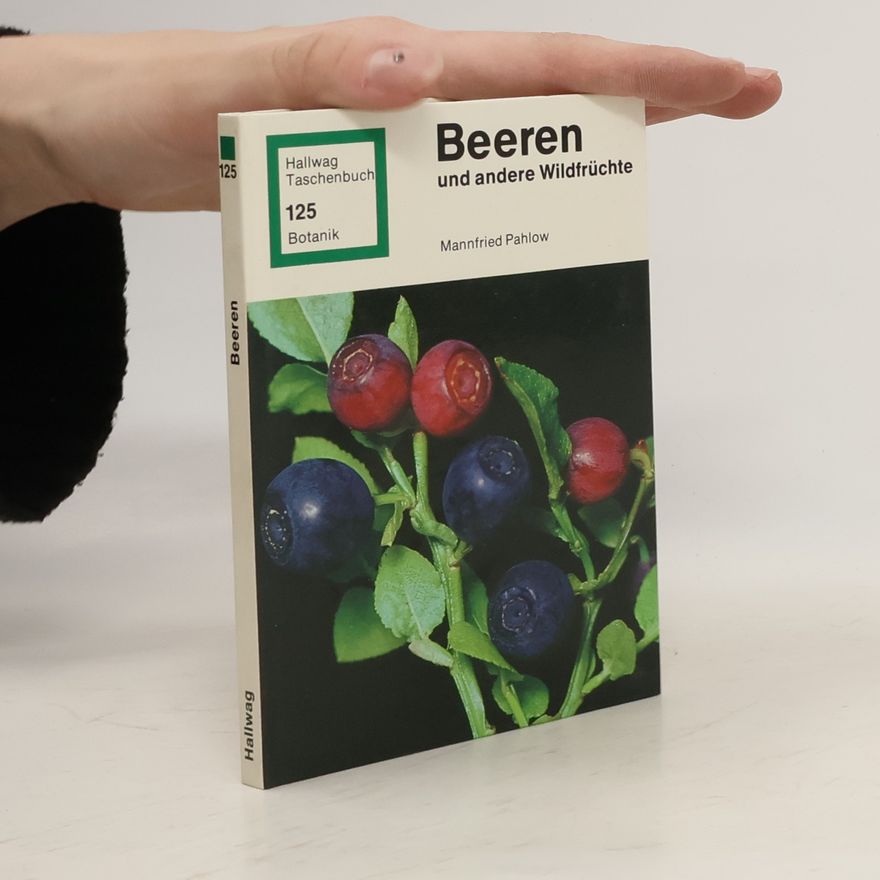 Siegfried Eichinger Beeren und andere Wildfrüchte