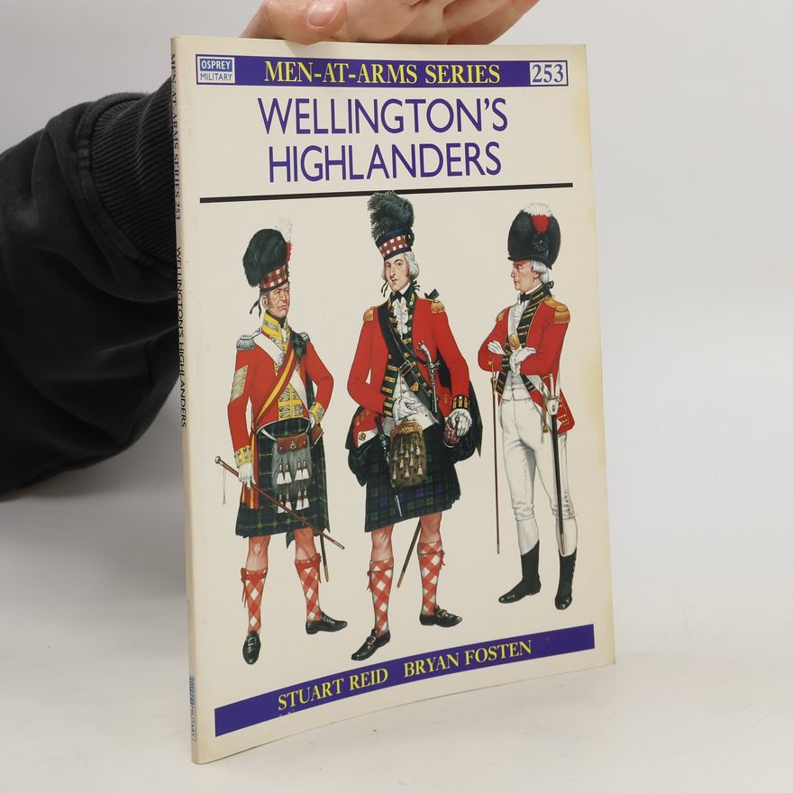 Stuart Reid Wellington´s Highlanders