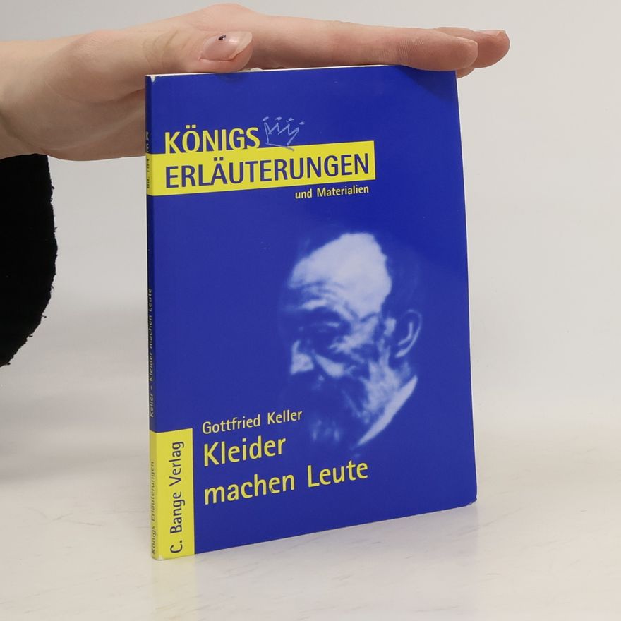 Reiner Poppe Erläuterungen zu Gottfried Keller, Kleider machen Leute