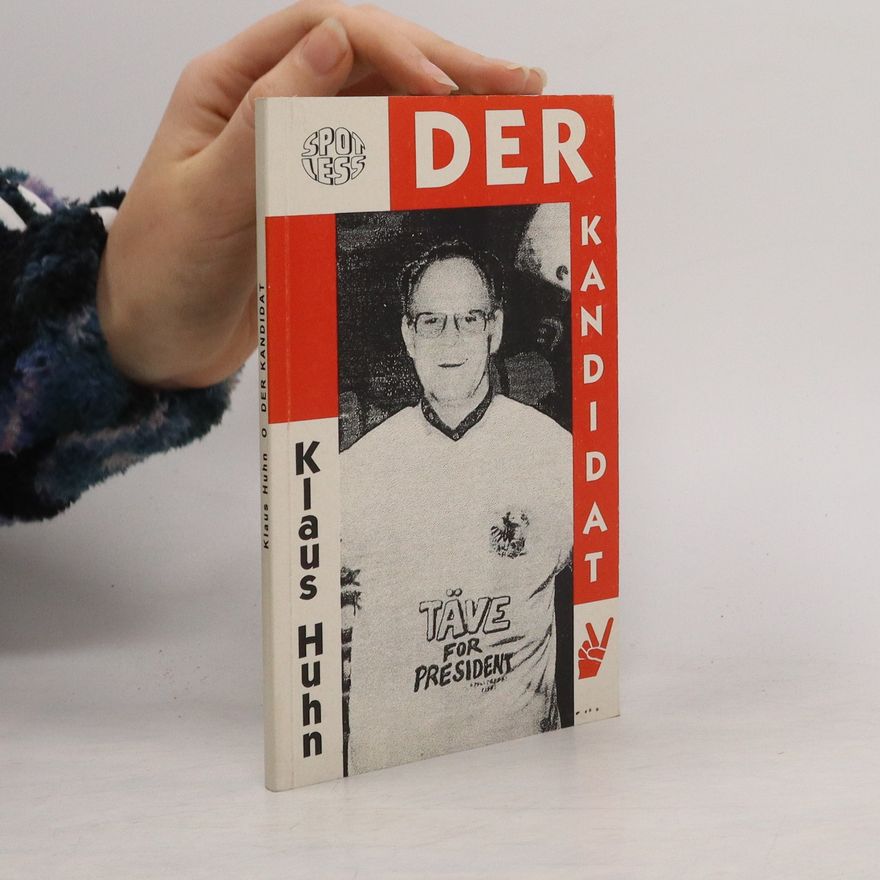 Klaus Huhn Der Kandidat