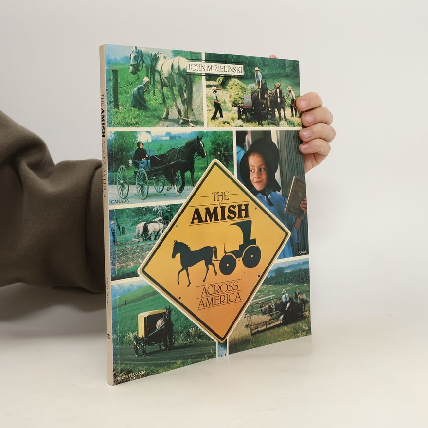 John M. Zielinski The Amish Across America