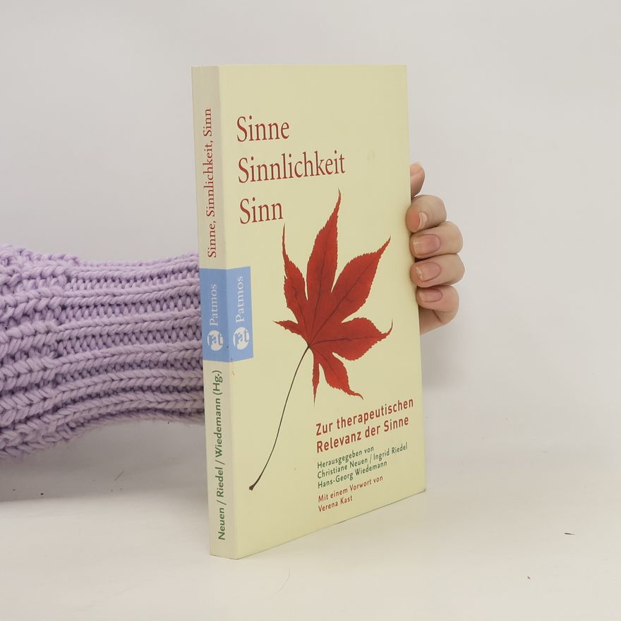 Christiane Neuen Sinne - Sinnlichkeit - Sinn