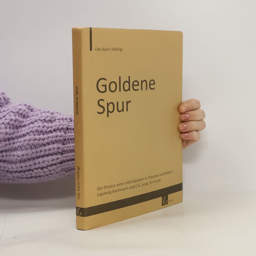 Ute Karin Höllrigl Goldene Spur