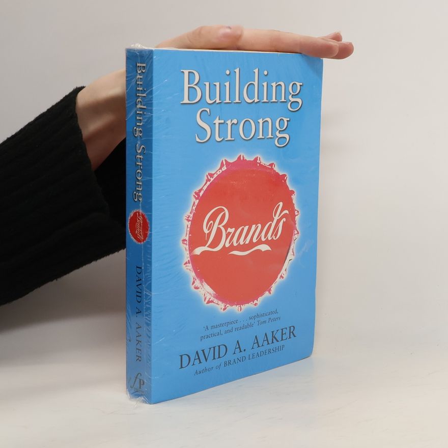 David A. Aaker Building Strong Brands