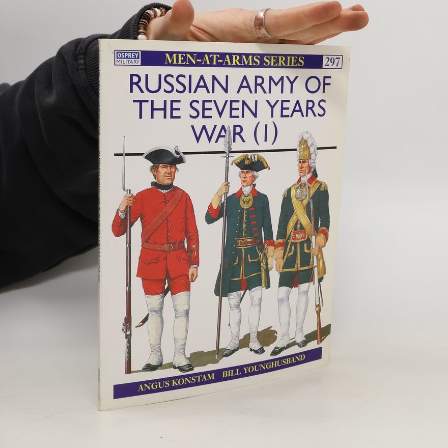 Angus Konstam Russian Army of the Seven Years War (1)