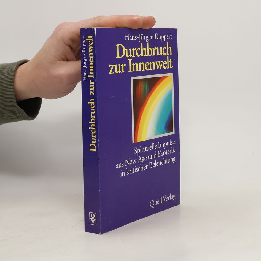 Hans-Jürgen Ruppert Durchbruch zur Innenwelt