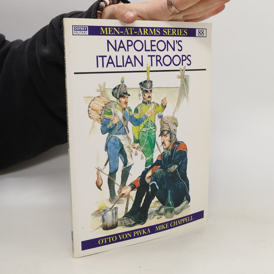 Otto von Pivka Napoleon's Italian Troops