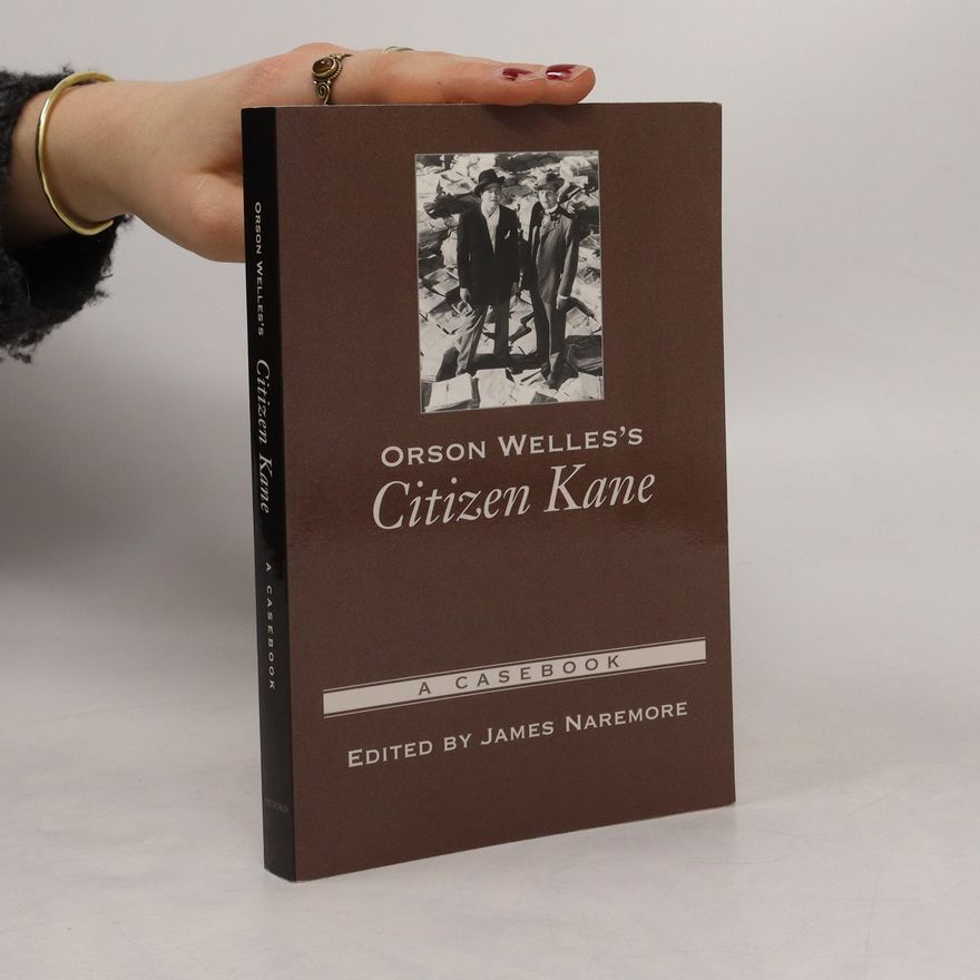 James Naremore Orson Welles's Citizen Kane