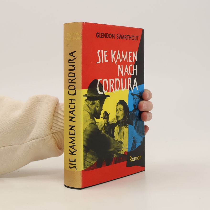 Glendon Swarthout Sie kamen nach Cordura
