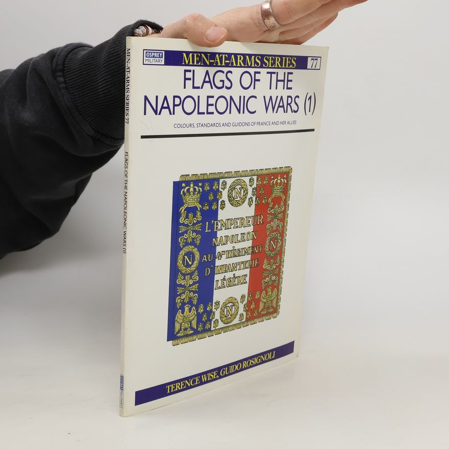 Terence Wise Flags of the Napoleonic Wars (1)