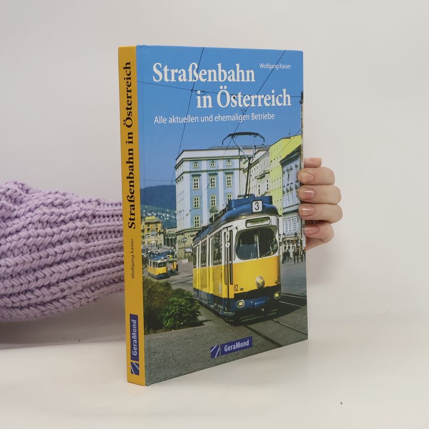 Wolfgang Kaiser Straßenbahn in Österreich