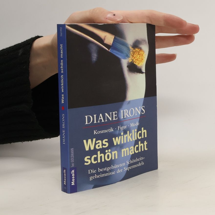 Diane Irons Was wirklich schön macht