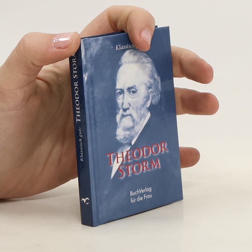 Christel Foerster Klassisch gut: Theodor Storm