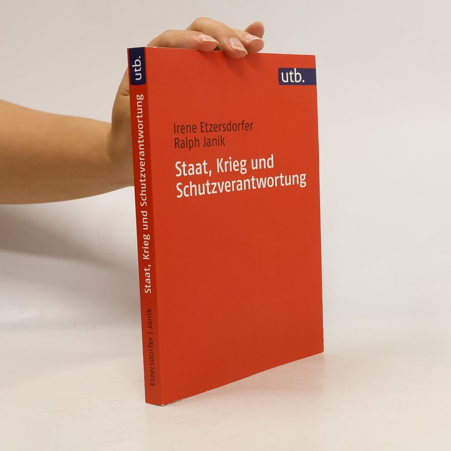 Irene Etzersdorfer Staat, Krieg und Schutzverantwortung