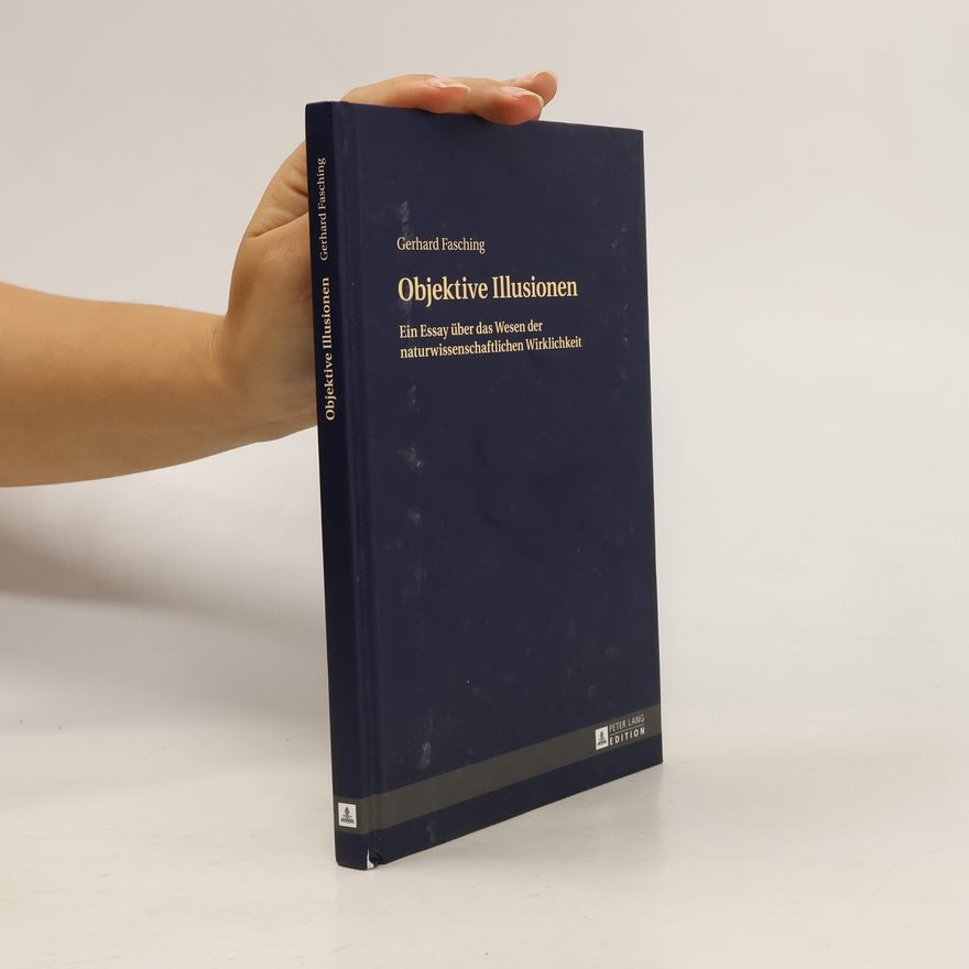 Gerhard Fasching Objektive Illusionen