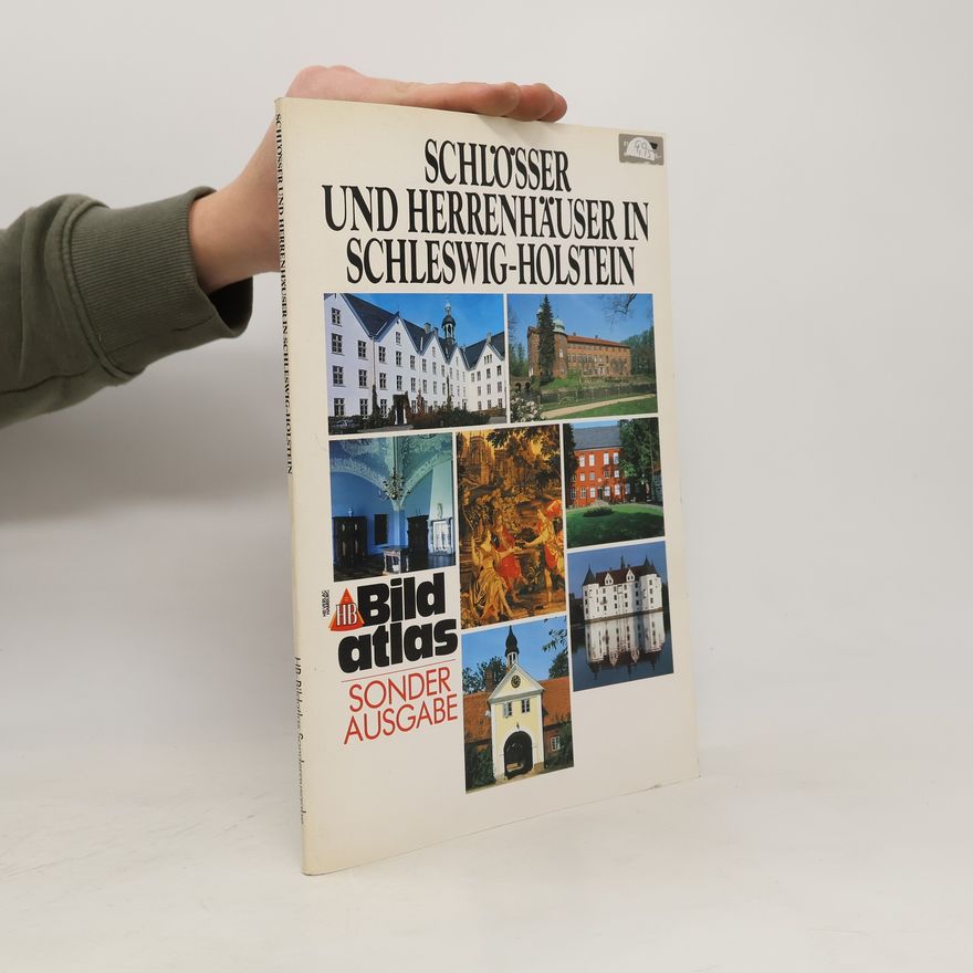 Monika Bröker Schlösser und Herrenhäuser in Schleswig-Holstein