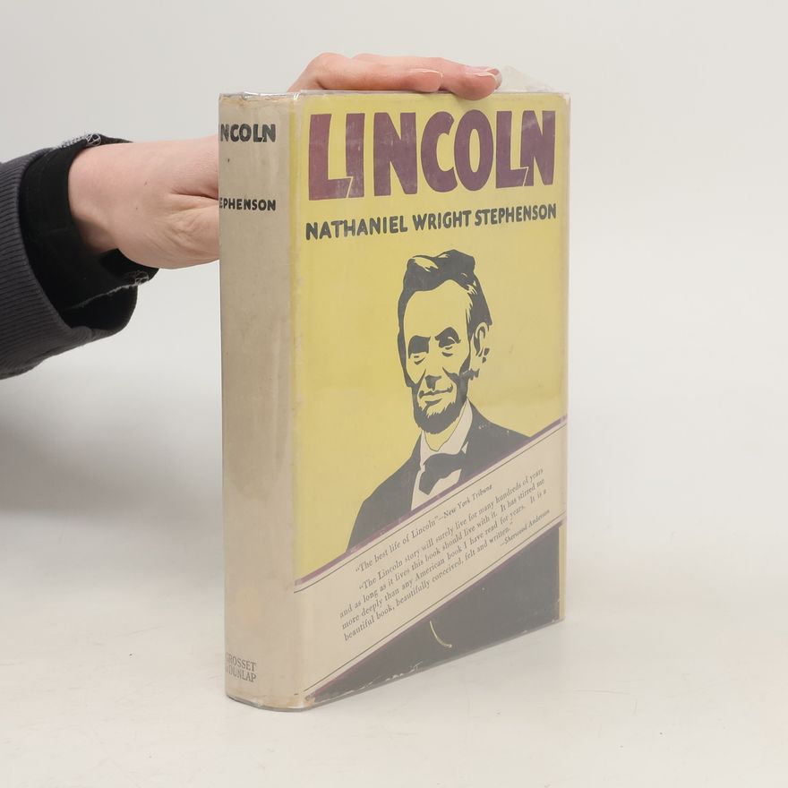 Nathaniel Wright Stephenson Lincoln