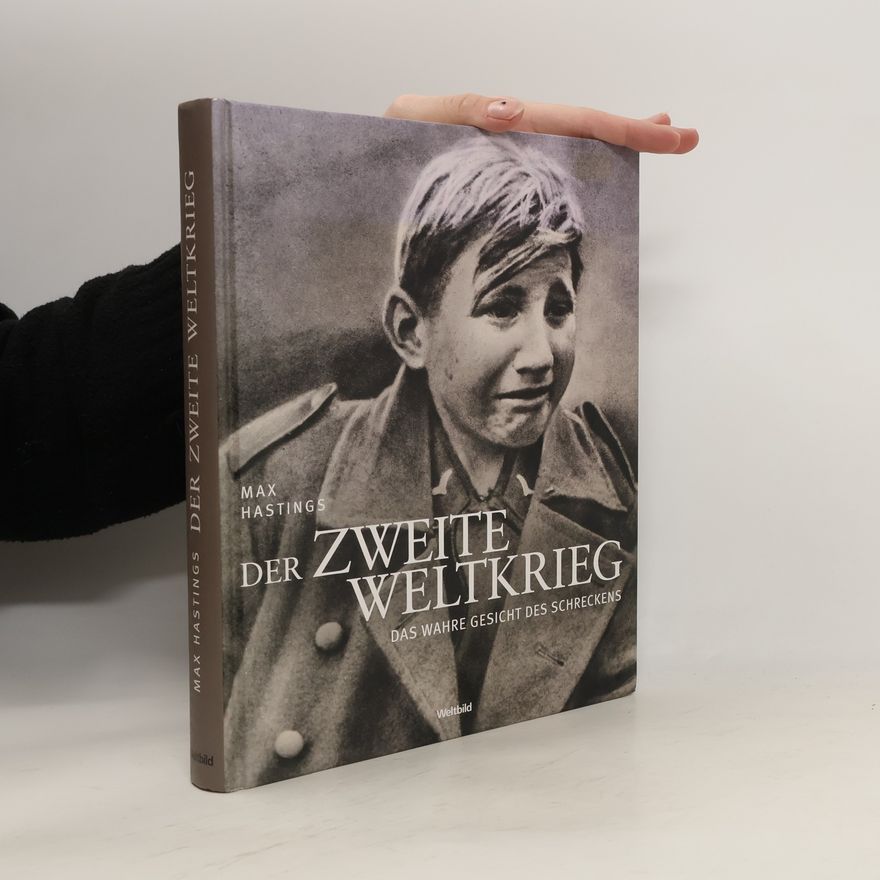 Max Hastings Der Zweite Weltkrieg