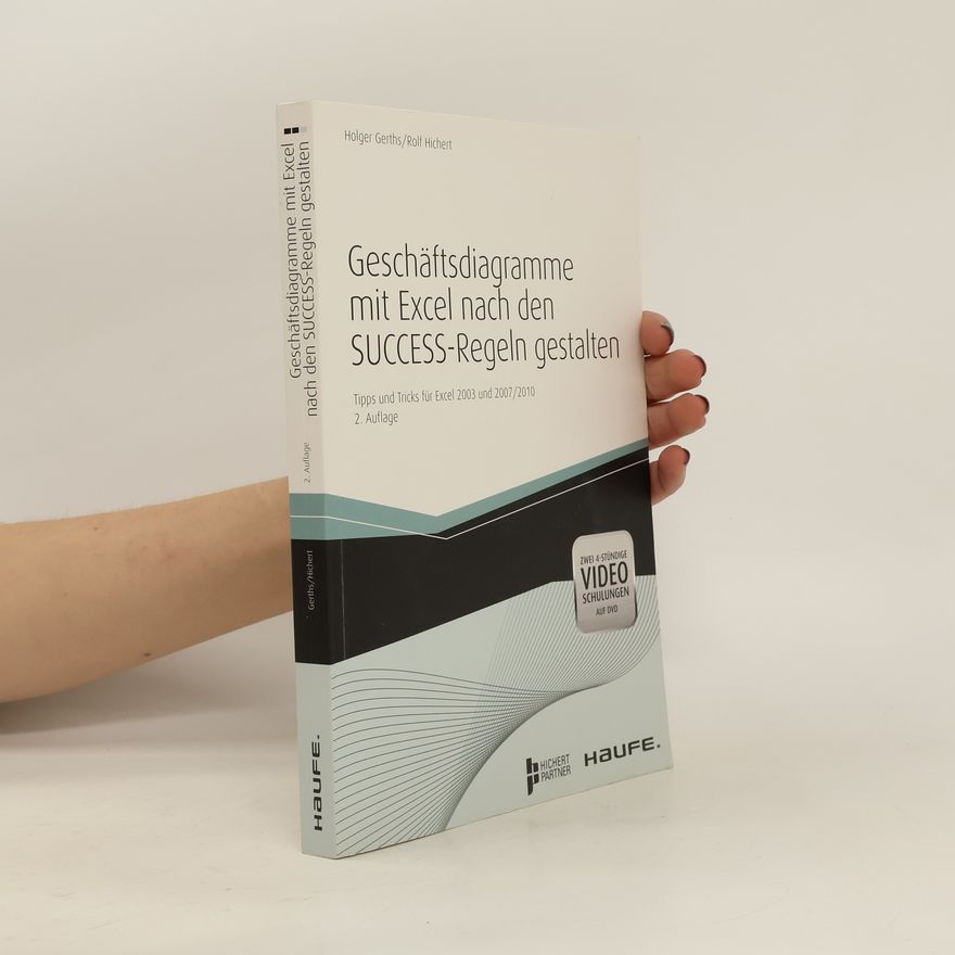 Holger Gerths Geschäftsdiagramme mit Excel nach den Success-Regeln gestalten