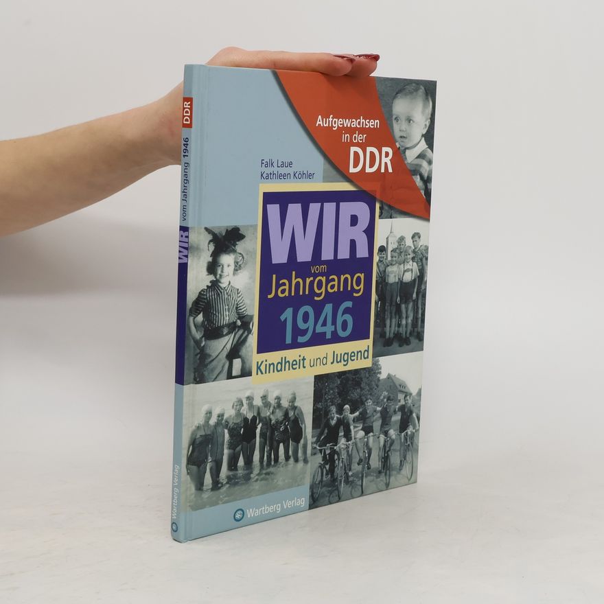 Falk Laue Wir vom Jahrgang 1946