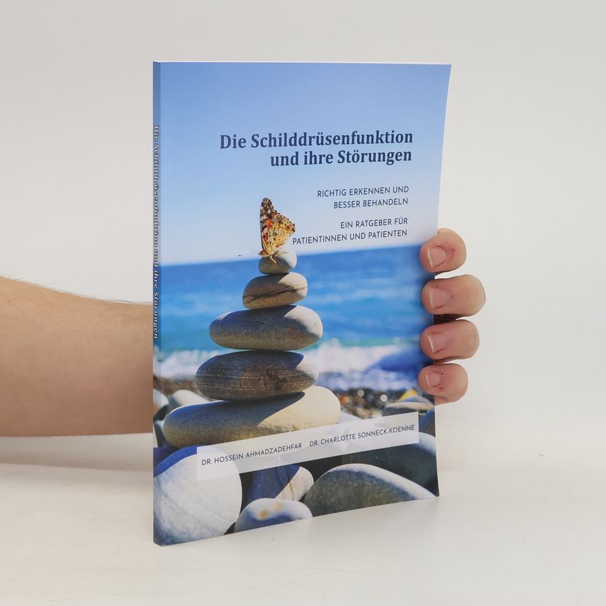 Charlotte Sonneck-Koenne Die Schilddrüsenfunktion und ihre Störungen