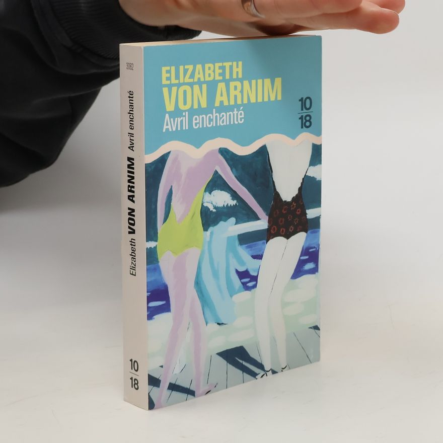 Elizabeth von Arnim Avril enchanté
