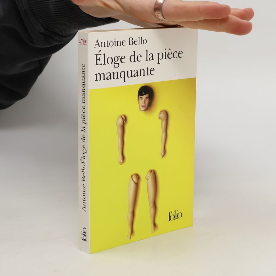 Antoine Bello Éloge de la pièce manquante