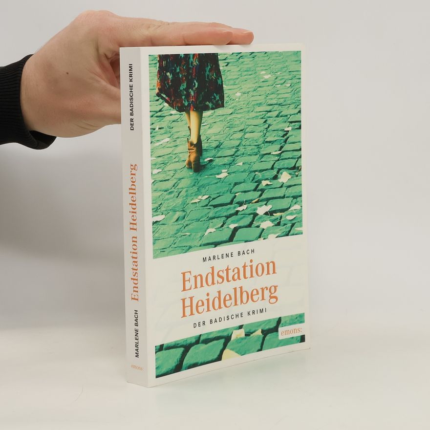 Marlene Bach Endstation Heidelberg