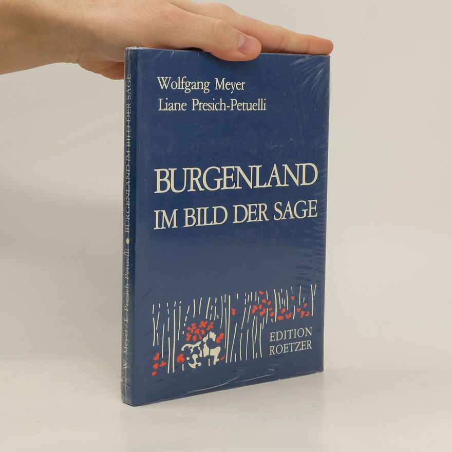 Wolfgang Meyer-Sabellek Burgenland im Bild der Sage