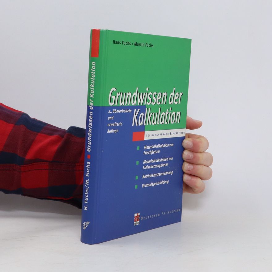 Hans Fuchs Grundwissen der Kalkulation