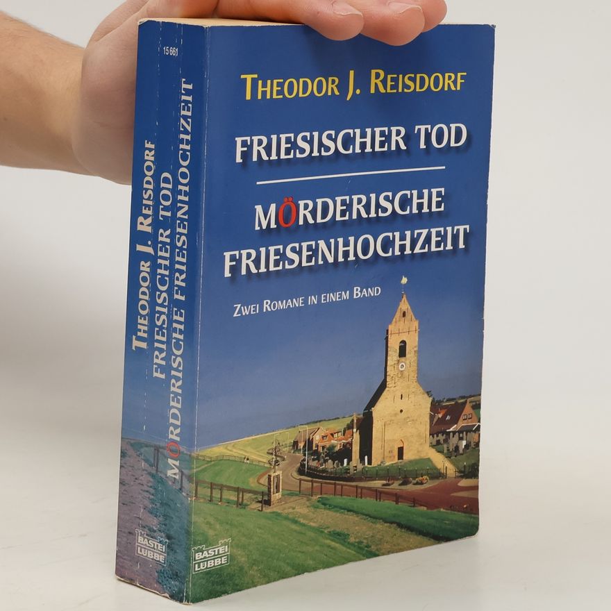 Theodor J. Reisdorf Friesischer Tod. Mörderische Friesenhochzeit