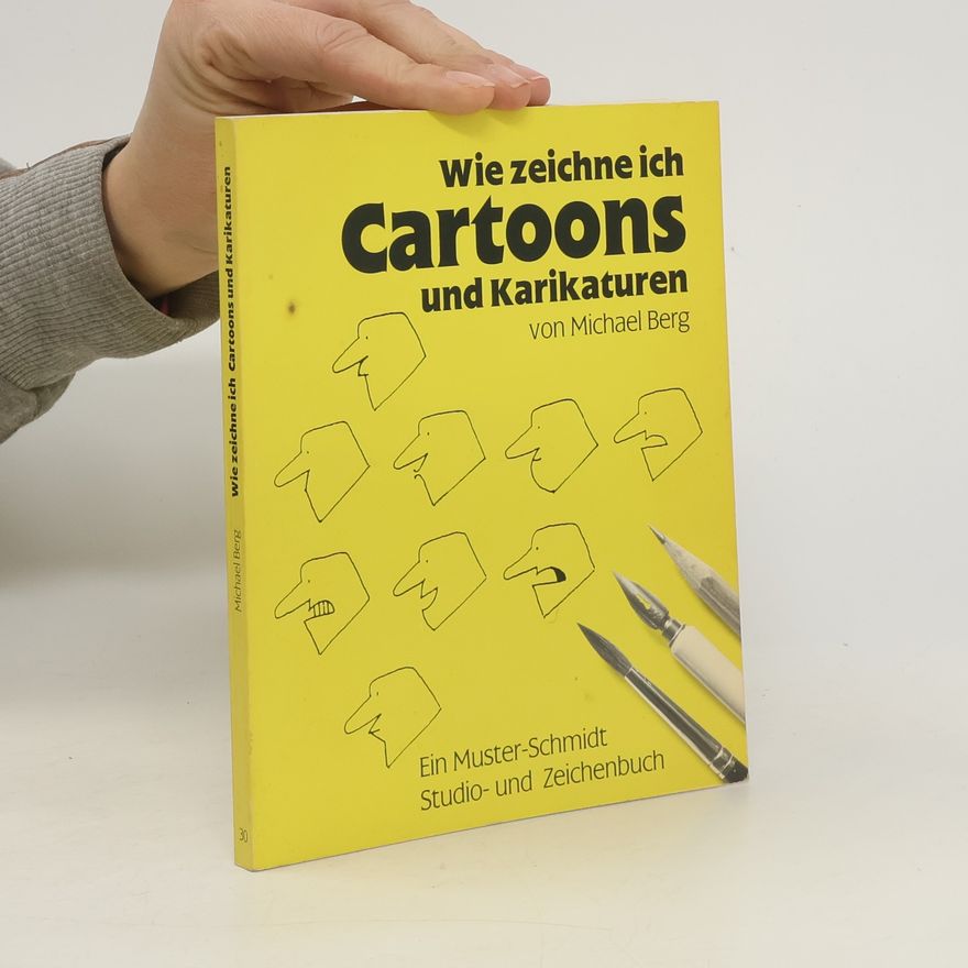 Michael Berg Wie zeichne ich Cartoons und Karikaturen
