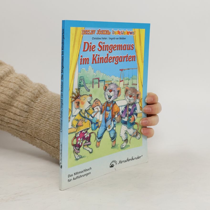 Christine Fehér Die Singemaus im Kindergarten
