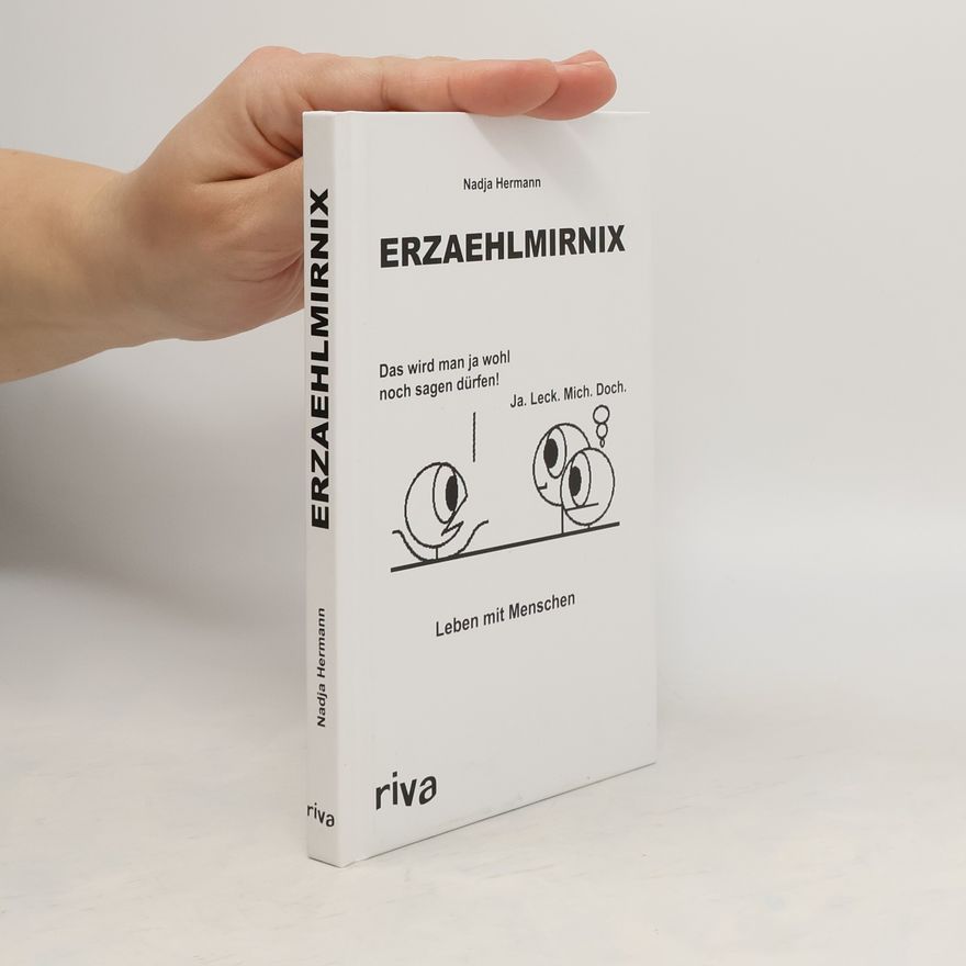 Nadja Hermann Erzaehlmirnix. Leben mit Menschen