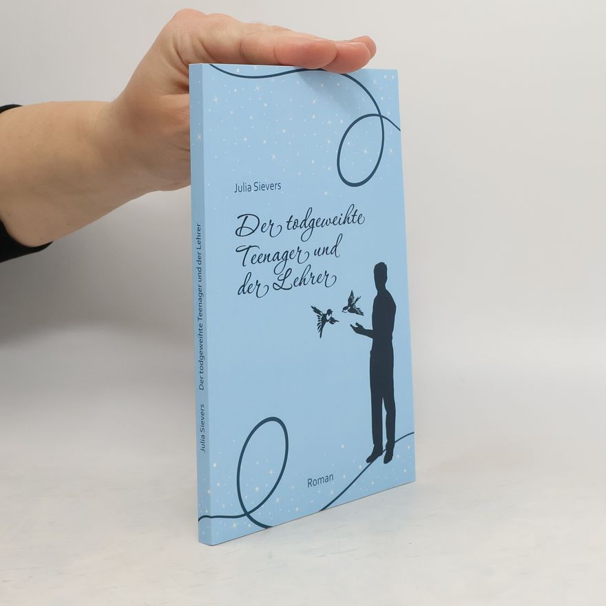 Nina Zahn Der todgeweihte Teenager und der Lehrer
