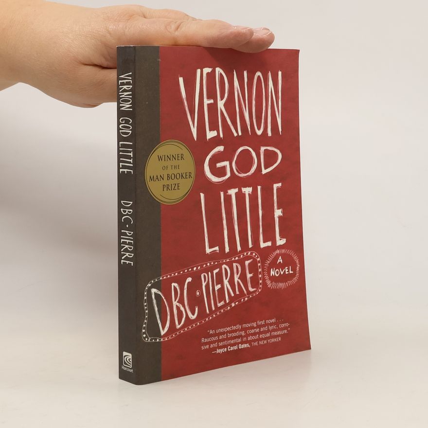 DBC Pierre Vernon God Little