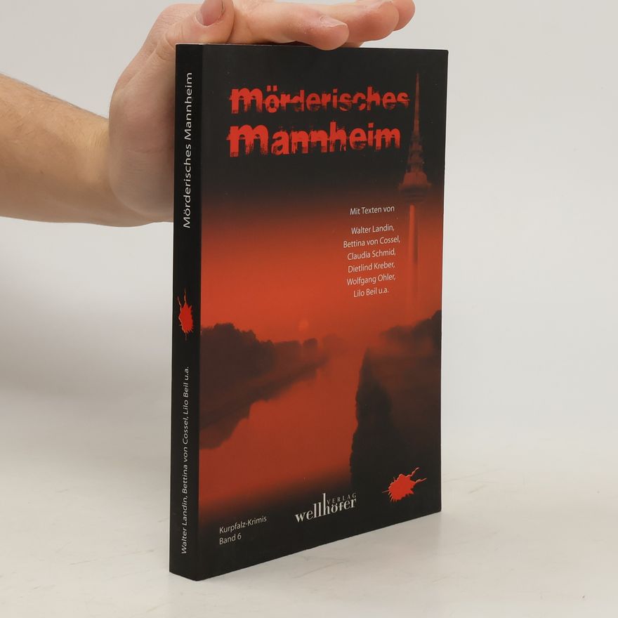 Walter Landin Mörderisches Mannheim