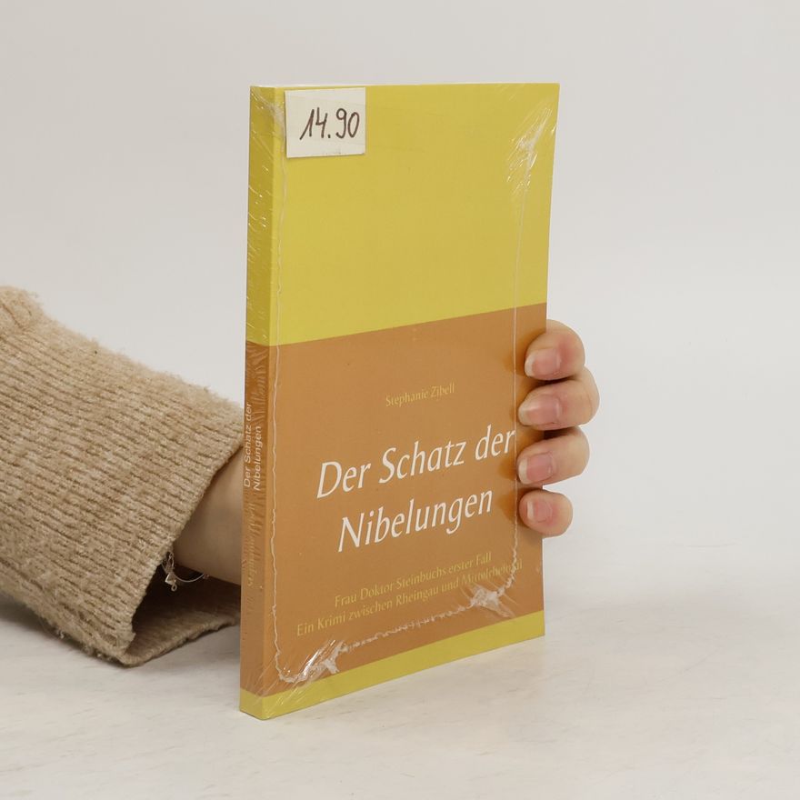 Stephanie Zibell Der Schatz der Nibelungen