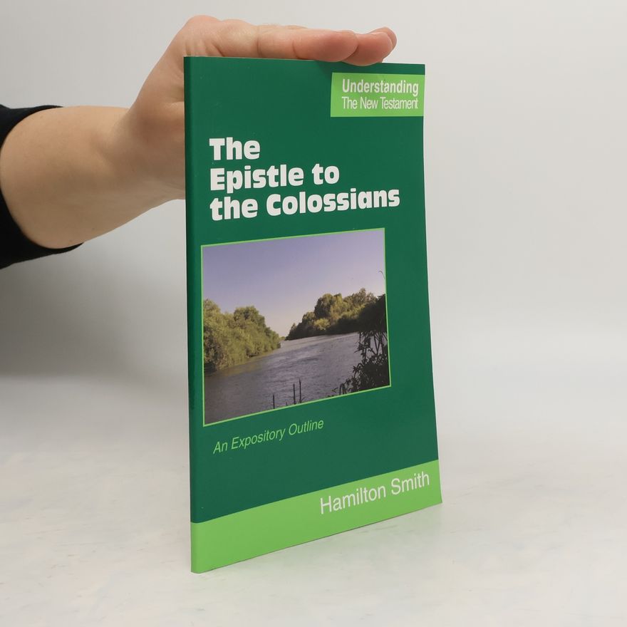 Hamilton Smith The Epistle to the Colossians