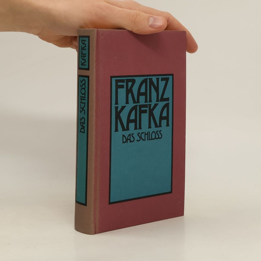 Franz Kafka Das Schloss