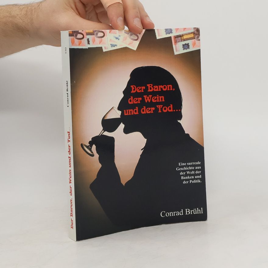 Conrad Brühl Der Baron, der Wein und der Tod