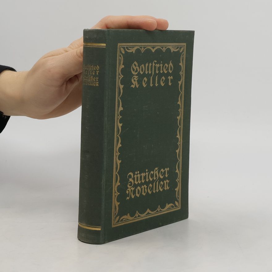 Gottfried Keller Gesammelte Werke in zehn Bänden. Sechter Band