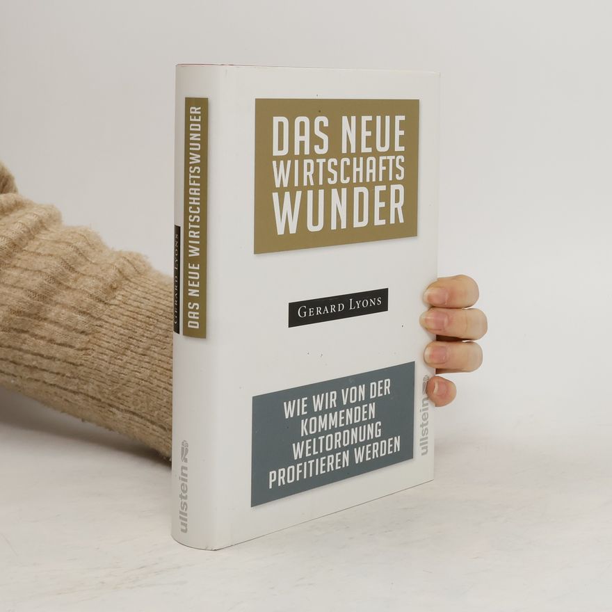 Gerard Lyons Das neue Wirtschaftswunder