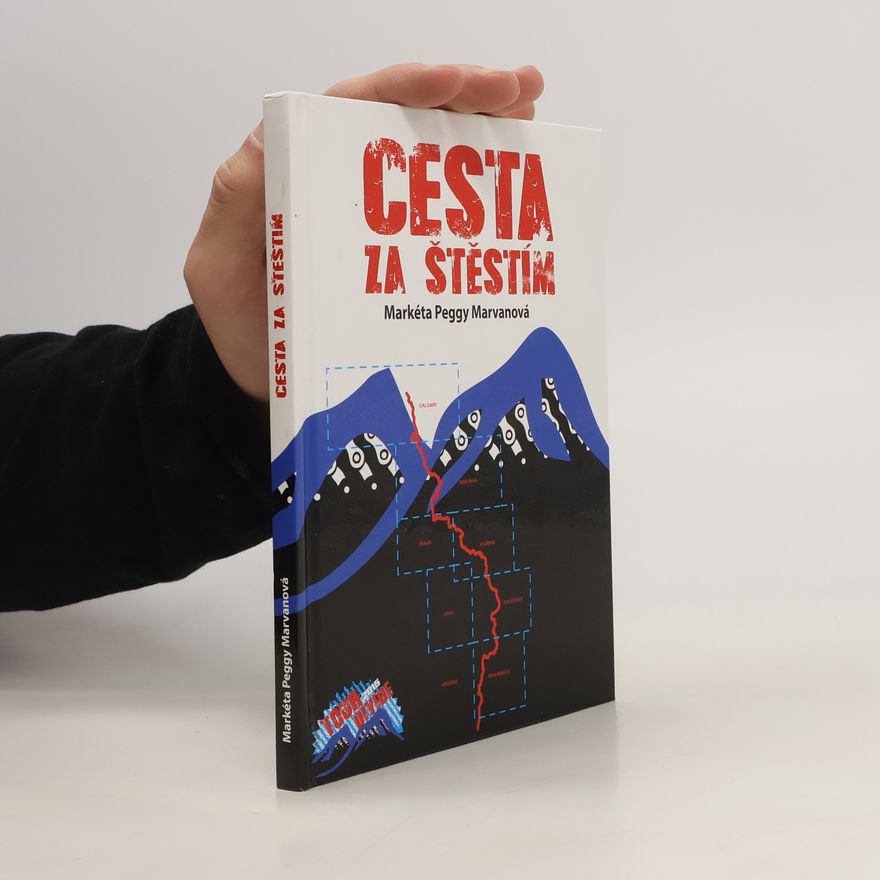 Markéta Peggy Marvanová Cesta za štěstím