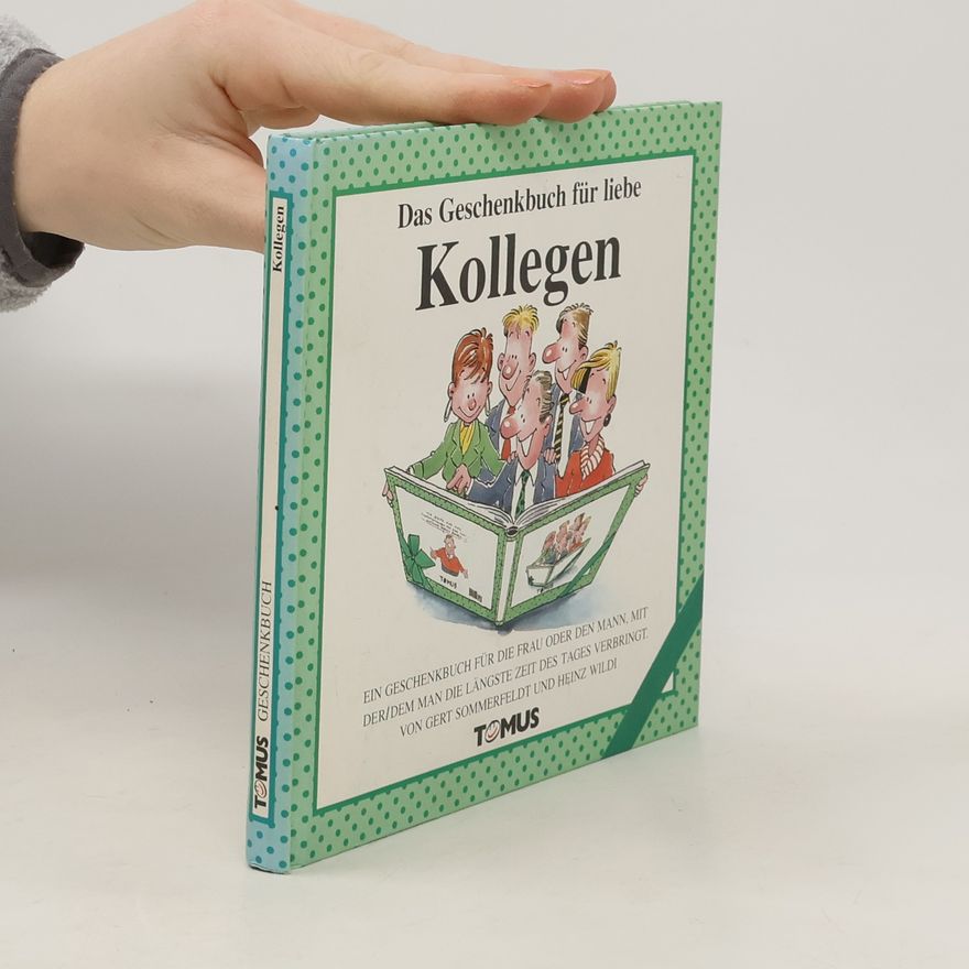 Gert Sommerfeldt Das Geschenkbuch für liebe Kollegen!