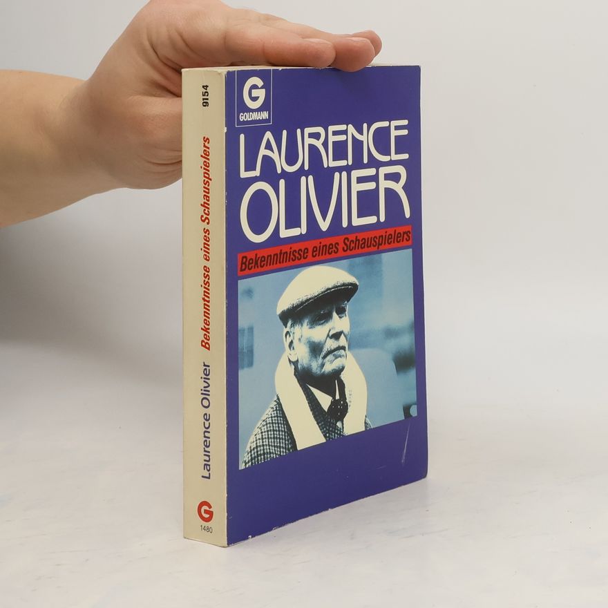 Laurence Olivier Bekenntnisse eines Schauspielers